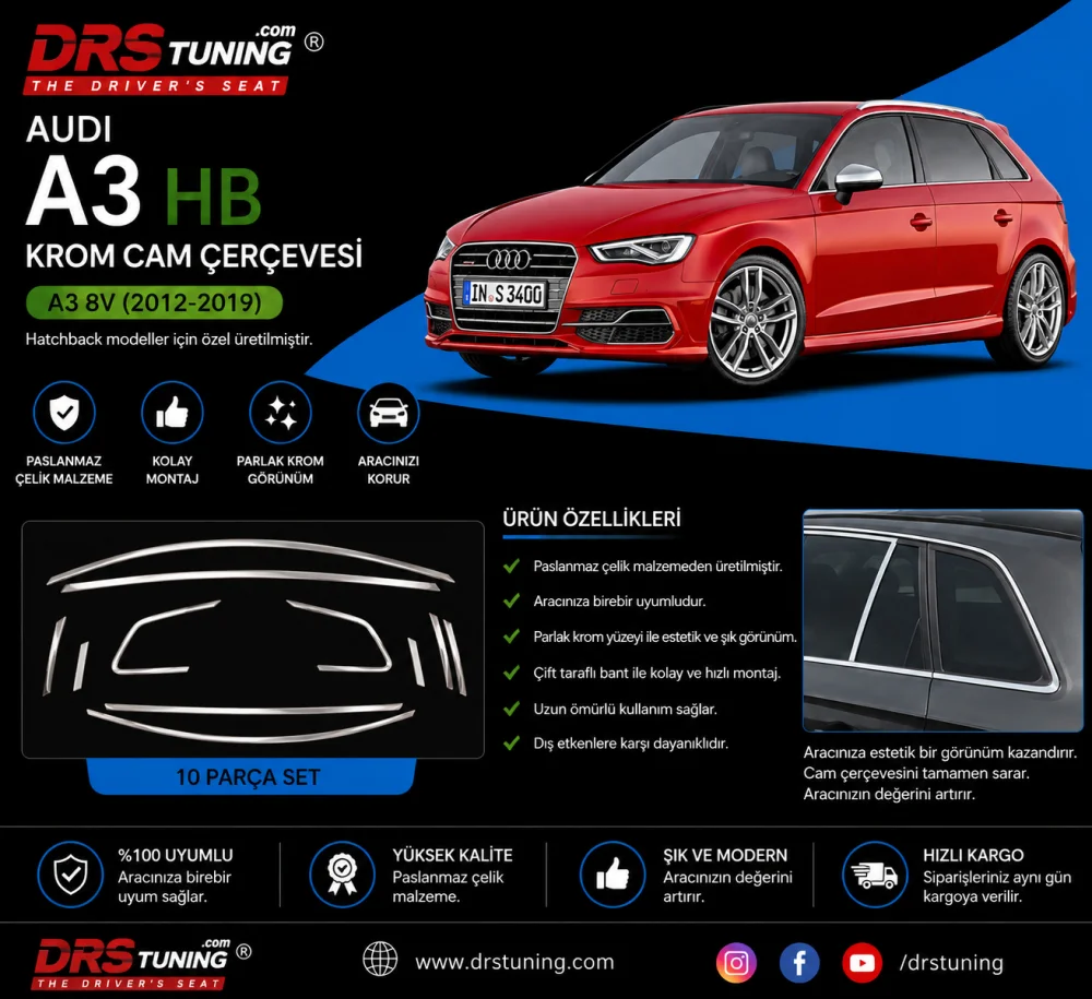 Drs Tuning Audi A3 Uyumlu Hatchback Krom Cam Çerçevesi 10 Parça A3 8V (2012-2019)