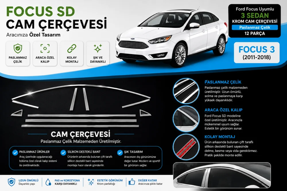 Focus Uyumlu 3 Sedan Cam Çerçevesi 2011-2018 Paslanmaz Çelik Parça