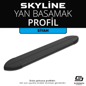 s-dizayn uyumlu Skyline Siyah Yan Basamak Profil 223 Cm modelleri Oto Aksesuar Shop'de. Kaliteli malzeme, hızlı kargo ve güvenli alışverişle hemen inceleyin.