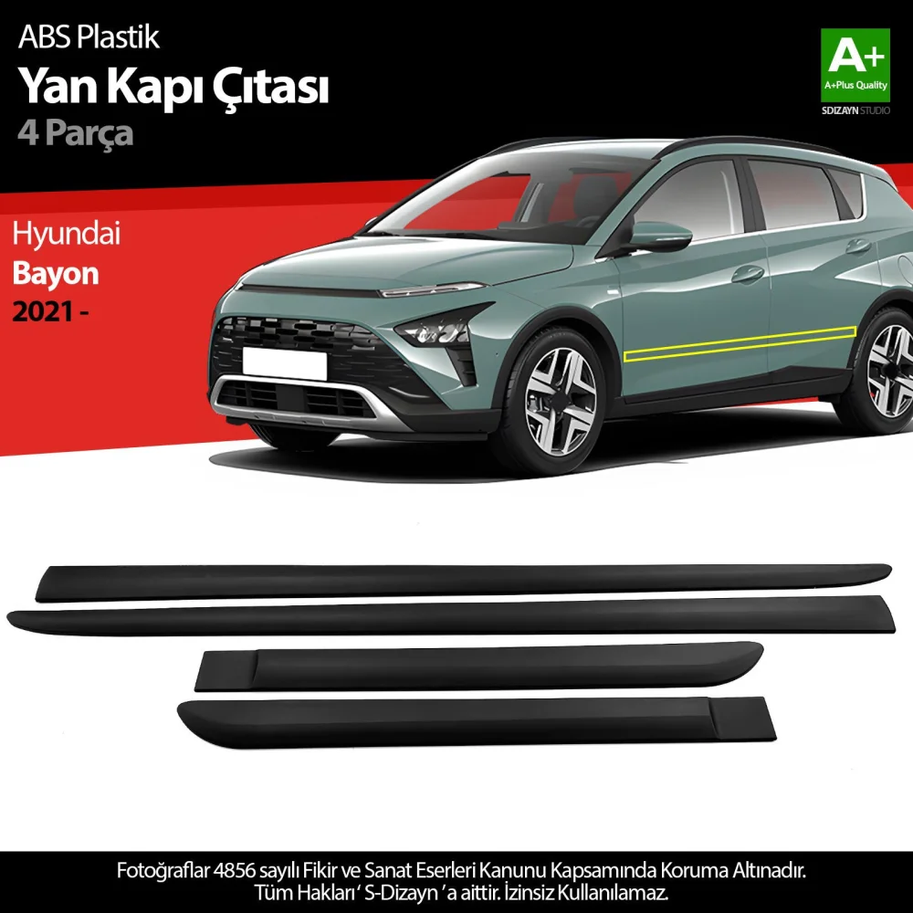 Drs Tuning Hyundai Bayon ABS Plastik Yan Kapı Koruma Çıtası 2021-2024 A+ Kalite