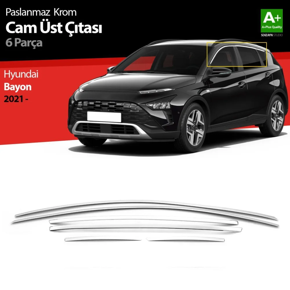 Drs Tuning Hyundai Bayon Krom Cam Üst Çıtası 6 Prç. 2021 Üzeri