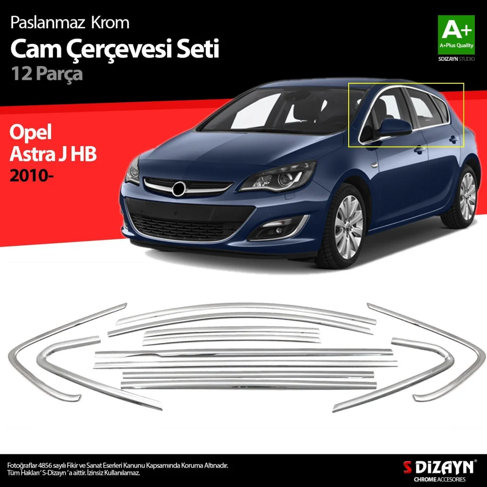 Drs Tuning Opel Astra J HB Krom Cam Çerçeve Seti 12 Prç 2010-2015 (Bütün-Formlu) A+ Kalite