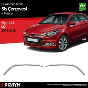 S-Dizayn Hyundai i20 Krom Sis Farı Çerçevesi 2 Prç. 2014-2018Araca &Ouml;zel Krom Aksesuar&Uuml;r&uuml;n &Ouml;zellikleri:Krom &uuml;r&uuml;nler ara&ccedil; &uu