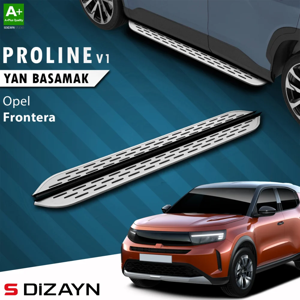 Opel Frontera OEM Still Pro V1 Aluminyum Yan Basamak 183 Cm 2024 Üzeri A+ Kalite
